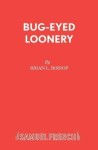 Bug-Eyed Loonery