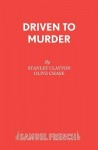Driven to Murder