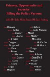 Fairness, opportunity and security: filling the policy vacuum