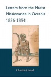 Letters from the Marist Missionaries in Oceania 1836-1854
