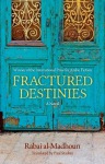 Fractured Destinies