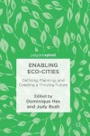 Enabling Eco-Cities