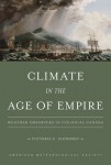 Climate in the Age of Empire – Weather Observers in Colonial Canada
