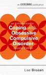 Introduction to Coping with Obsessive Compulsive Disorder, 2nd Edition