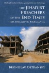 Jihadist Preachers of the End Times