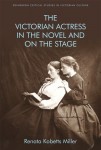 Victorian Actress in the Novel and on the Stage
