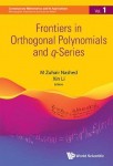 Frontiers in Orthogonal Polynomials and q-Series
