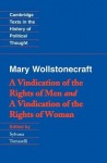 Wollstonecraft: A Vindication of the Rights of Men and a Vindication of the Rights of Woman and Hints
