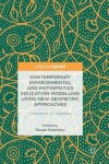 Contemporary Environmental and Mathematics Education Modelling Using New Geometric Approaches