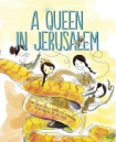 Queen in Jerusalem