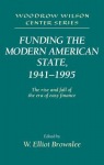 Funding the Modern American State, 1941–1995