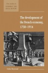 Development of the French Economy 1750–1914