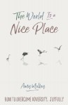 World Is a Nice Place