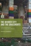 Divided City and the Grassroots