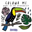 Colour Me: Who’s in the Rainforest?
