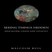 Seeing Things Hidden