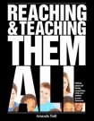 Reaching and Teaching Them All