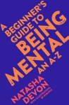 Beginner's Guide to Being Mental