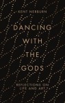 Dancing with the Gods