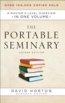 Portable Seminary – A Master`s Level Overview in One Volume