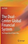 Dual-Center Global Financial System