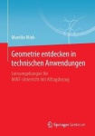 Geometrie entdecken in technischen Anwendungen