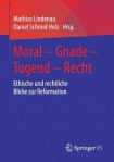Moral – Gnade – Tugend – Recht