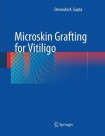 Microskin Grafting for Vitiligo