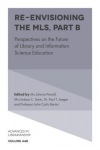 Re-envisioning the MLS