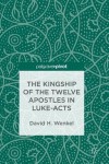 Kingship of the Twelve Apostles in Luke-Acts