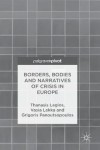 Borders, Bodies and Narratives of Crisis in Europe