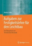 Aufgaben zur Festigkeitslehre fur den Leichtbau
