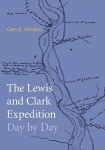 Lewis and Clark Expedition Day by Day