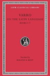 On the Latin Language, Volume I