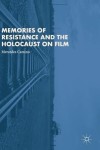 Memories of Resistance and the Holocaust on Film