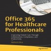 Office 365 for Healthcare Professionals