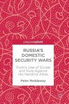 Russia’s Domestic Security Wars