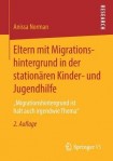 Eltern mit Migrationshintergrund in der stationaren Kinder- und Jugendhilfe