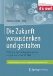 Die Zukunft vorausdenken und gestalten