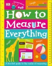 How to Measure Everything