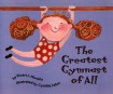 Greatest Gymnast of All