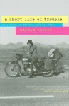 Short Life of Trouble