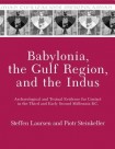 Babylonia, the Gulf Region, and the Indus