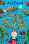 Boy Who Grew Dragons (The Boy Who Grew Dragons 1)