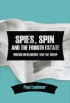 Spies, Spin and the Fourth Estate