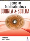 Gems of Ophthalmology: Cornea & Sclera