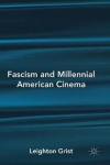 Fascism and Millennial American Cinema