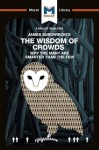 Analysis of James Surowiecki's The Wisdom of Crowds
