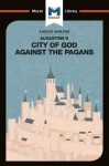 Analysis of St. Augustine's The City of God Against the Pagans