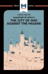 Analysis of St. Augustine's The City of God Against the Pagans
